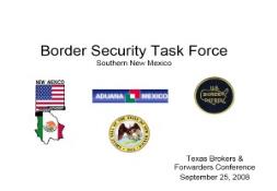 Border Security Task Force Southern New Mexico PowerPoint Presentation