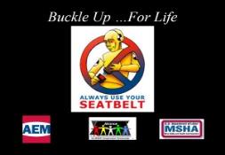 Buckle Up For Life Mine Safety and Health PowerPoint Presentation