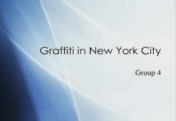 Graffiti in New York City PowerPoint Presentation