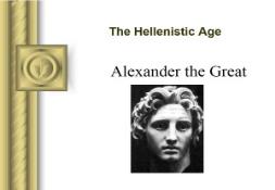 About Alexander the Great PowerPoint Presentation