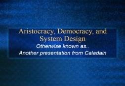 A Aristocracy Democracy and System Design PowerPoint Presentation