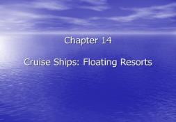 Cruise Ships Floating Resorts PowerPoint Presentation