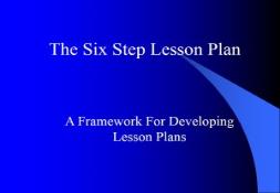 The Six Step Lesson Plan About the Santa Cruz Regional PowerPoint Presentation
