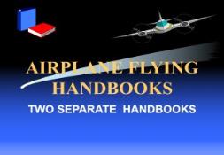 AIRPLANE FLYING HANDBOOK - Aviation Human Factors PowerPoint Presentation
