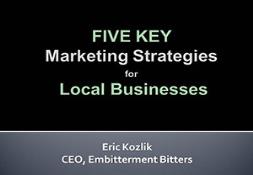 5 Key Marketing Strategies for Local Businesses Powerpoint Presentation