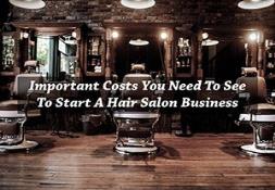 Important Costs you need to see to start a Hair Salon Business Powerpoint Presentation