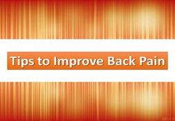 Tips to Improve Back Pain Powerpoint Presentation