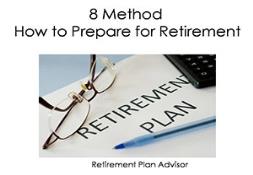 8 Method How to Prepare for Retirement Powerpoint Presentation