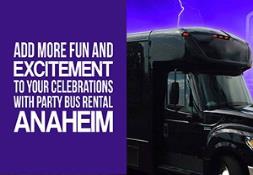 Add More Fun And Excitement To Your Celebrations With Party Bus Rental Anaheim PowerPoint Presentation