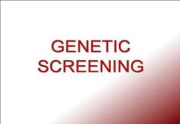 Genetic Screening Powerpoint Presentation