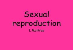 Sexual Reproduction Powerpoint Presentation
