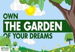 Own The Garden of Your Dreams Powerpoint Presentation
