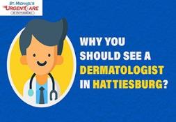 Why You Should See a Dermatologist in Hattiesburg? Powerpoint Presentation