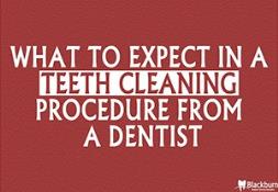 What To Expect In A Teeth Cleaning Procedure From A Dentist PowerPoint Presentation