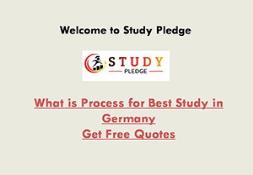 What is Process for Best Study in Germany Powerpoint Presentation
