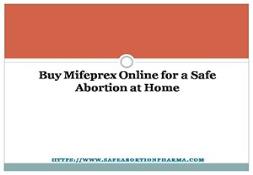 Buy Mifeprex Online for a Safe Abortion at Home Powerpoint Presentation
