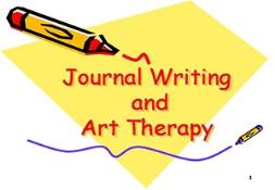 Journal Writing and Art Therapy PowerPoint Presentation
