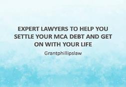 Expert Lawyers to Help You Settle Your MCA Debt and Get on with Your Life Powerpoint Presentation