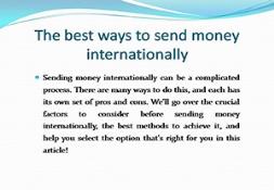 The best ways to send money internationally Powerpoint Presentation