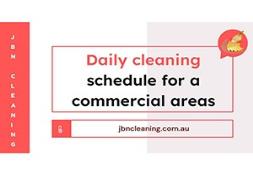 Daily cleaning schedule for a commercial areas-JBN Cleaning PowerPoint Presentation