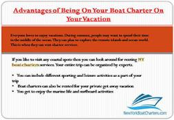 Advantages of Being On Your Boat Charter On Your Vacation PowerPoint Presentation