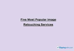 Five Most Popular Image Retouching Services Powerpoint Presentation