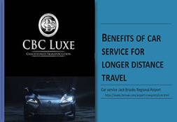 Benefits of Car Service For Longer Distance Travel Powerpoint Presentation