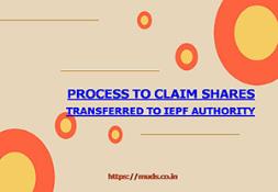 Complete Process to Claim Shares Transferred to IEPF Authority Powerpoint Presentation