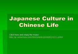 Japanese Culture in Chinese Life PowerPoint Presentation