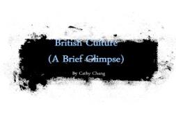 British Culture (A Brief Glimpse) PowerPoint Presentation