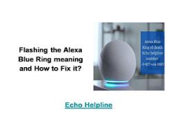Alexa Blue Ring Flashing Meaning-How to Fix Powerpoint Presentation