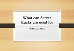What Can Server Racks are Used For Powerpoint Presentation