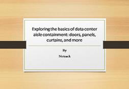 Exploring the Basics of Data Center Aisle Containment Powerpoint Presentation