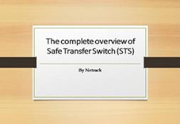The complete overview of Safe Transfer Switch-STS PowerPoint Presentation