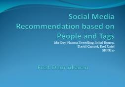 Social Media Recommendation based on People and Tags PowerPoint Presentation