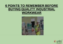 6 POINTS TO REMEMBER BEFORE BUYING QUALITY INDUSTRIAL WORKWEAR Powerpoint Presentation