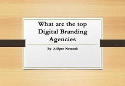 What are the top Digital Branding Agencies PowerPoint Presentation