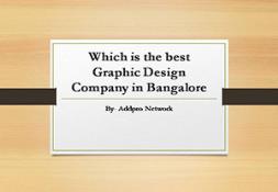 Which is the best Graphic Design Company in Bangalore PowerPoint Presentation