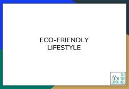 Eco-Friendly Lifestyle Powerpoint Presentation