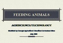 FEEDING ANIMALS (Georgia Agriculture Education) PowerPoint Presentation
