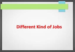 Different Kind of Jobs PowerPoint Presentation
