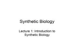 Synthetic Biology (OpenWetWare) PowerPoint Presentation