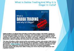 What Is Dabba Trading and Why It Is Illegal In India PowerPoint Presentation