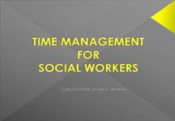 Time Management For Social Workers PowerPoint Presentation