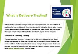 What Is Delivery Trading-Get to know about this PowerPoint Presentation