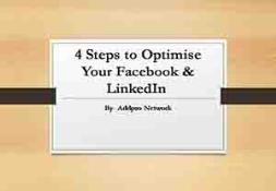 4 Steps to Optimize Your Facebook & LinkedIn PowerPoint Presentation