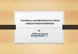 How Does a Soundproof Server Cabinet Reduce Environmental Noise PowerPoint Presentation