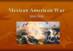 Mexican American War PowerPoint Presentation