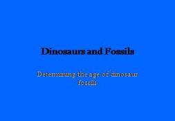 Dinosaurs and Fossils PowerPoint Presentation