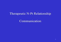 Therapeutic N Pt relationship PowerPoint Presentation